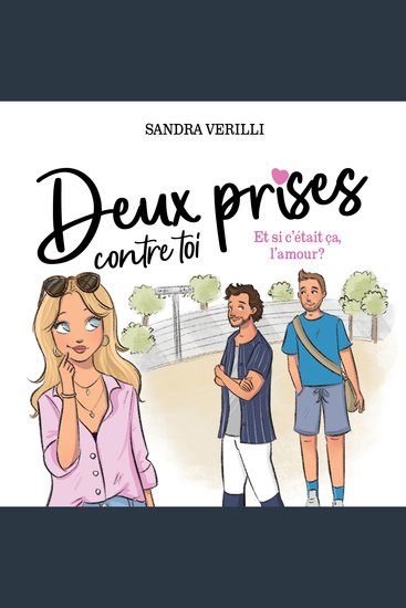 Deux prises contre toi - Tome 2 : Et si c'était ça l'amour? - cover