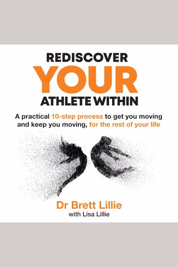Rediscover YOUR Athlete Within - A practical 10-step process to get you moving and keep you moving for the rest of your life - cover