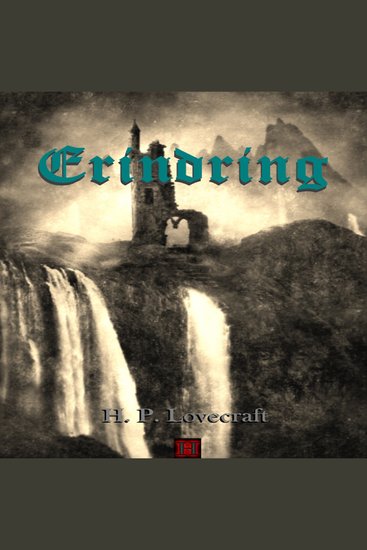 Erindring - H P Lovecrafts kronologiske værker nr 6 - cover