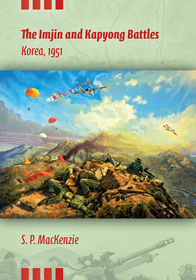 The Imjin and Kapyong Battles - Korea 1951 - cover