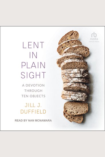 Lent in Plain Sight - A Devotion through Ten Objects - cover