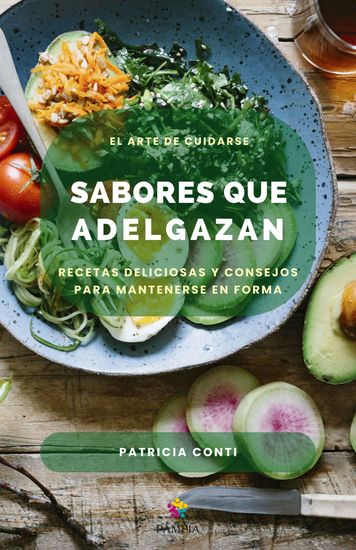 Sabores que adelgazan - Recetas deliciosas y consejos para mantenerse en forma - cover
