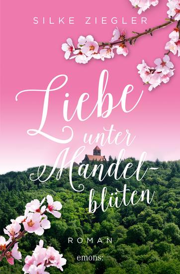 Liebe unter Mandelblüten - Roman - cover