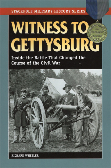 Witness to Gettysburg - Inside the Battle That Changed the Course of the Civil War - cover