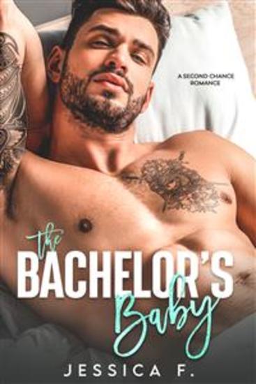 The Bachelor's Baby - A Second Chance Romance - cover