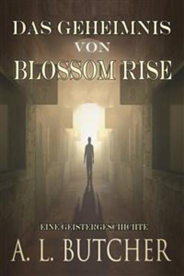 Das Geheimnis Von Blossom Rise - Eine Geistergeschichte - cover