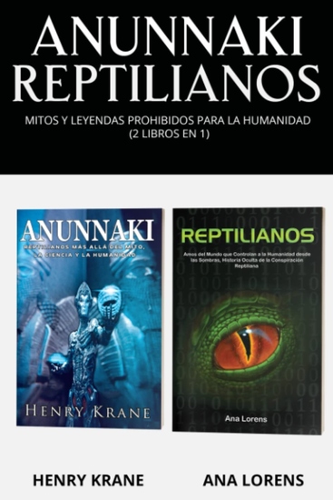 Anunnaki Reptilianos - Mitos y Leyendas Prohibidos para la Humanidad - cover