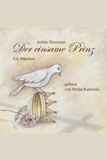 Der einsame Prinz - Ein Märchen (ungekürzt) - cover