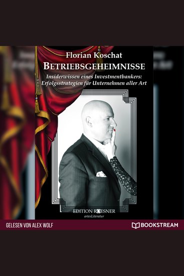 Betriebsgeheimnisse - Insiderwissen eines Investmentbankers: Erfolgsstrategien für Unternehmen aller Art (Ungekürzt) - cover