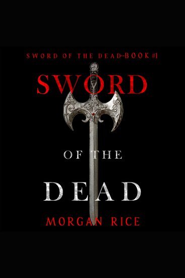 Sword of the Dead (Sword of the Dead—Book One) - Digitally narrated using a synthesized voice - cover
