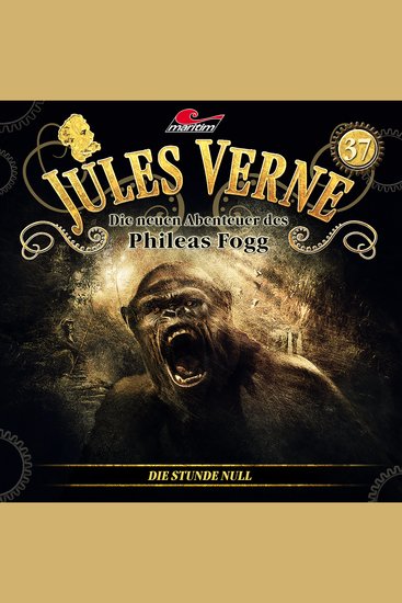 Jules Verne Die neuen Abenteuer des Phileas Fogg Folge 37: Die Stunde Null - cover