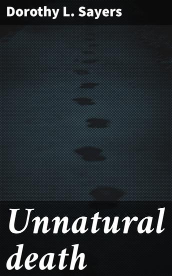 Unnatural death - A Twisted Tale of Crime and Deception - cover