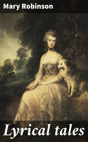 Lyrical tales - Emotion and Nature in Romantic Lyrical Poetry and Fiction - cover