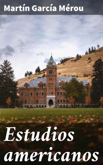 Estudios americanos - Explorando la relación entre literatura y sociedad en Estudios Americanos - cover