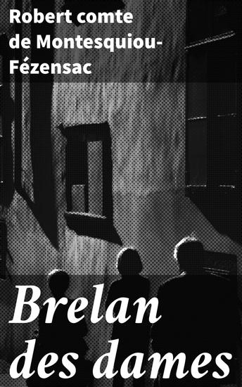 Brelan des dames - Érudition et critique sociale dans les salons parisiens du XIXe siècle - cover