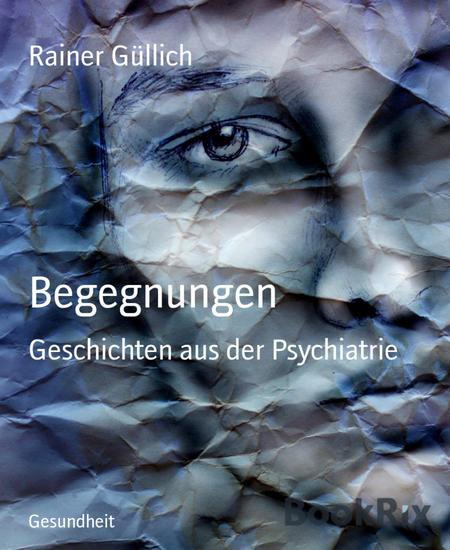 Begegnungen - Geschichten aus der Psychiatrie - cover