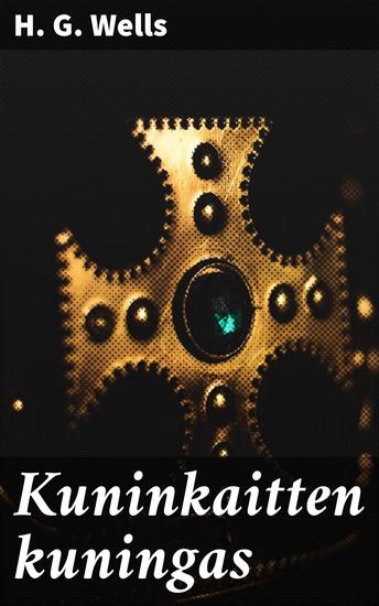 Kuninkaitten kuningas - Jättiläiset vallitsevat maailmaa tulevaisuuden dystopiassa - cover