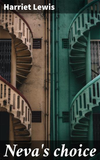 Neva's choice - A sequel to "Neva's three lovers" - cover