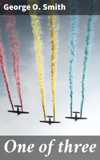 One of three - Surviving an Alien Invasion in a Post-Apocalyptic World of Technological Innovations and Human Resilience - cover