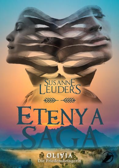 Olivia: Die Friedensbringerin - (ETENYA SAGA 4) - cover