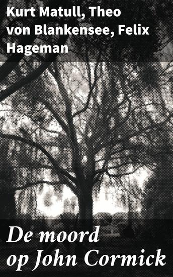 De moord op John Cormick - Een duik in de duistere diepten van misdaadliteratuur - cover