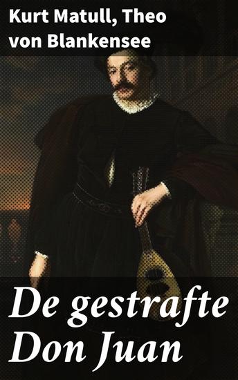 De gestrafte Don Juan - Verleiding en vergelding: een literaire verkenning - cover