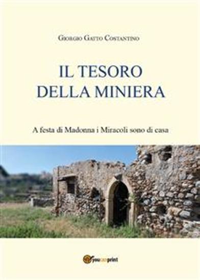 Il tesoro della miniera - A Festa di Madonna i miracoli sono di casa - cover