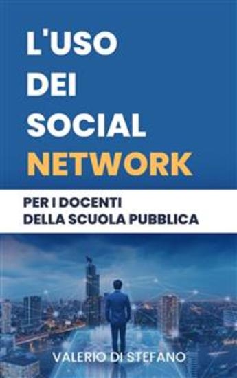 L'uso dei social network per i docenti della scuola pubblica - cover