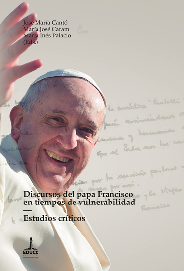Discursos del papa Francisco en tiempos de vulnerabilidad - Estudios críticos - cover