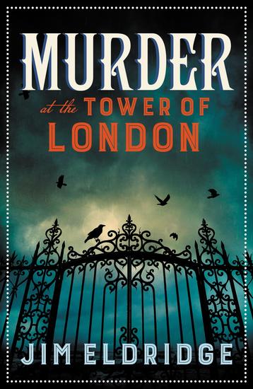 Murder at the Tower of London - The thrilling historical whodunnit - cover