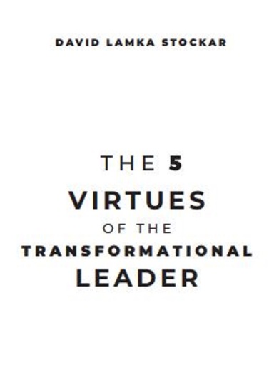 The 5 Virtues of the Transformational Leader - cover