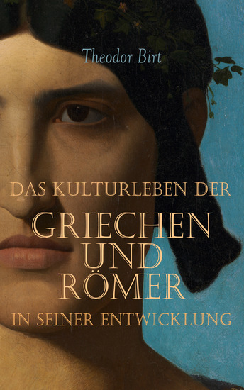 Das Kulturleben der Griechen und Römer in seiner Entwicklung - cover