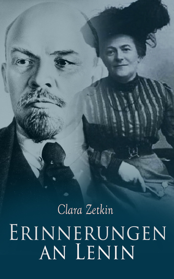 Erinnerungen an Lenin - Aus dem Briefwechsel Clara Zetkins mit W I Lenin und N K Krupskaja - cover