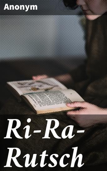 Ri-Ra-Rutsch - Die Suche nach dem Geheimnis des Universums durch einen einsamen Astronomen - cover