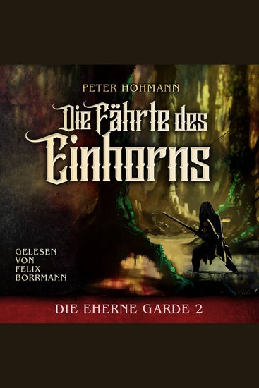 Die Fährte des Einhorns - Die Eherne Garde Band 2 (ungekürzt) - cover
