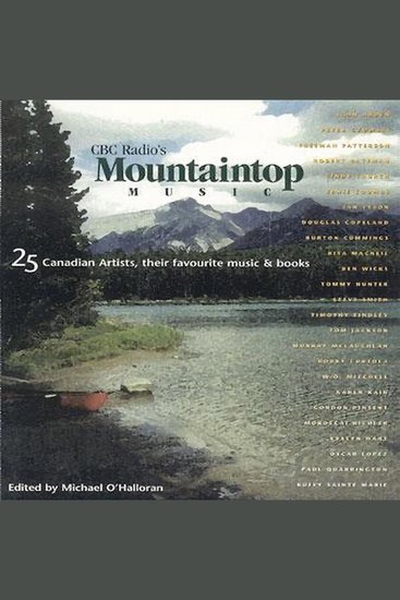 CBC Radio's 'Mountaintop Music' - 25 Canadian Artists their Favourite Music and Books - cover