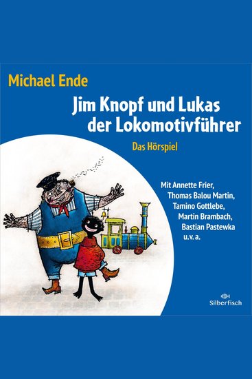 Jim Knopf - Hörspiele: Jim Knopf und Lukas der Lokomotivführer - Das Hörspiel - cover