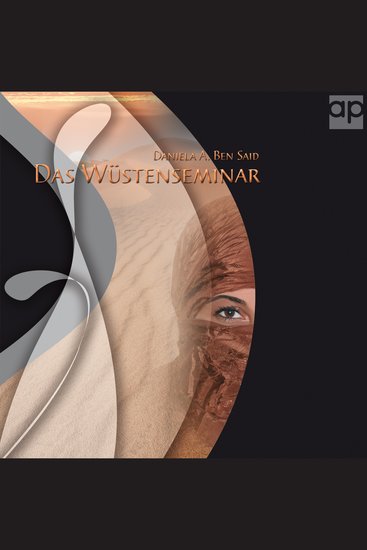 Das Wüstenseminar - Persönlichkeitstraining für alle (Lebens-) Manager - cover