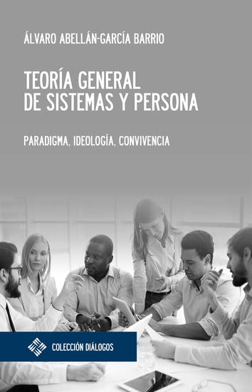Teoría general de sistemas y persona - Paradigma ideología convivencia - cover