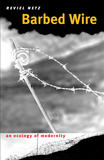 Barbed Wire - An Ecology of Modernity - cover
