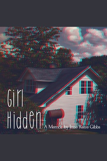 Girl Hidden - A Memoir - cover