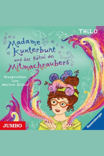 Madame Kunterbunt und das Rätsel des Mitmachzaubers [Band 3] - cover