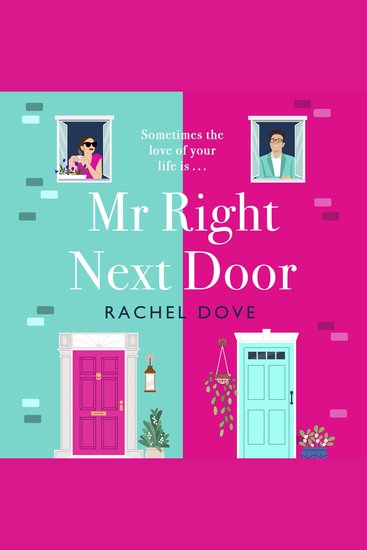 Mr Right Next Door - A completely hilarious heartwarming romantic comedy from Rachel Dove - cover