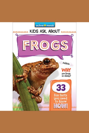 Active Minds Kids Ask About Frogs - cover