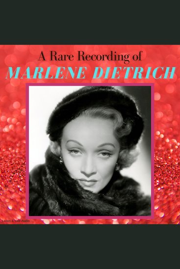 A Rare Recording of Marlene Dietrich - cover