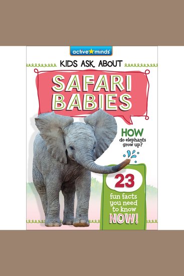 Active Minds Kids Ask About Safari Babies - cover
