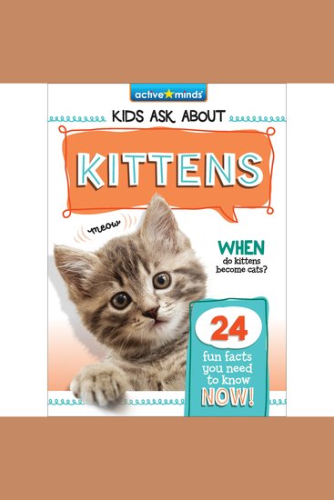 Active Minds Kids Ask About Kittens - cover