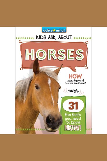 Active Minds Kids Ask About Horses - cover