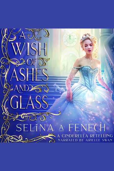 A Wish of Ashes and Glass - A Cinderella Retelling - cover