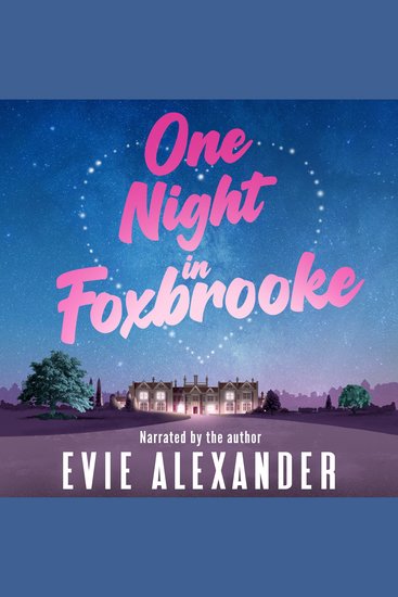 One Night in Foxbrooke - They’ve got one night for a second chance at love… - cover